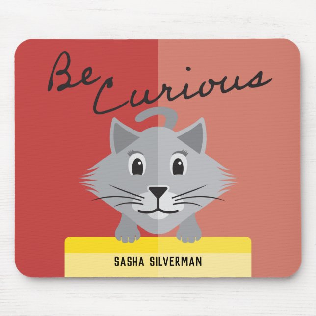 Be Curious Grey Persian Cat with Modern Note Mouse Pad (Front)