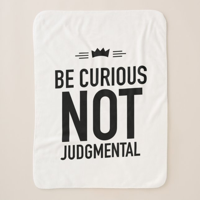 Be Curious, Not Judgmental – Inspirational Quote Sherpa Blanket (Front)