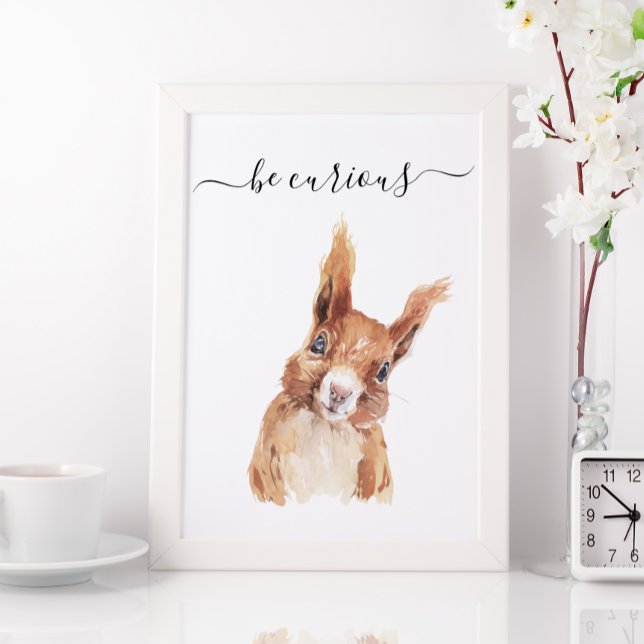 Be Curious Squirrel  Nursery Child Woodland Poster (Creator Uploaded)