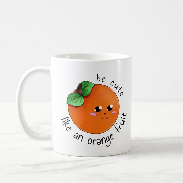 Be Cute Like an Orange Fruit Mug (Left)