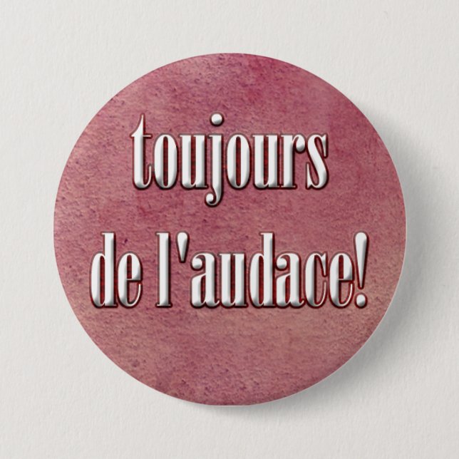 be daring 7.5 cm round badge (Front)