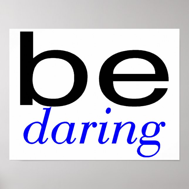 Be Daring Blue Poster (Front)