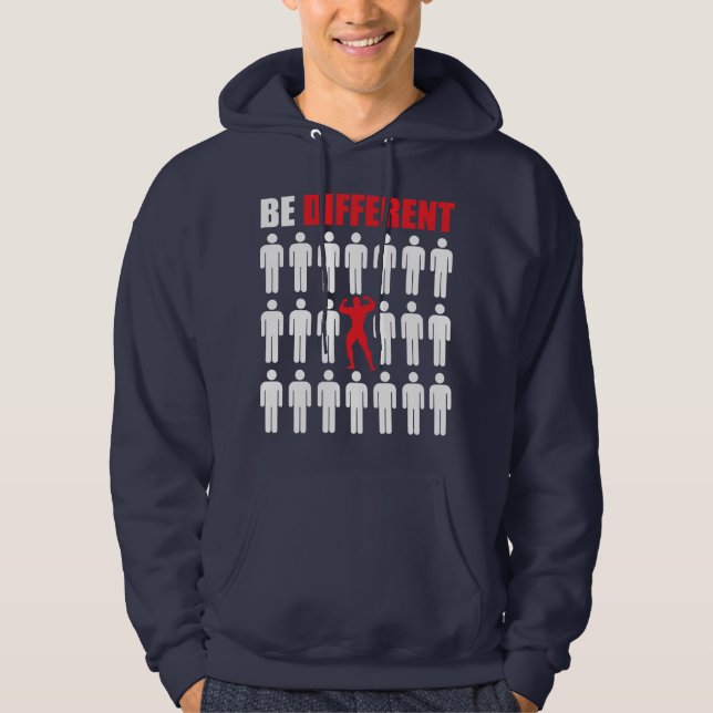 Be Different - Bodybuilder Hoodie (Front)