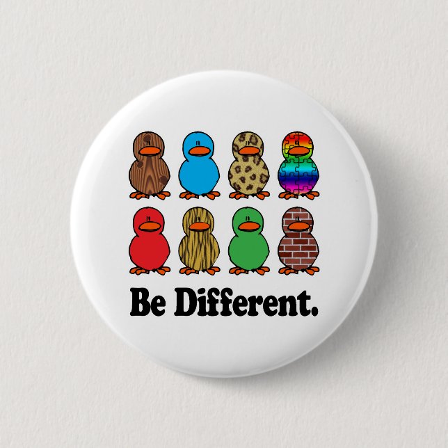 Be Different Ducks 6 Cm Round Badge (Front)