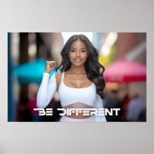 BE DIFFERENT POSTER