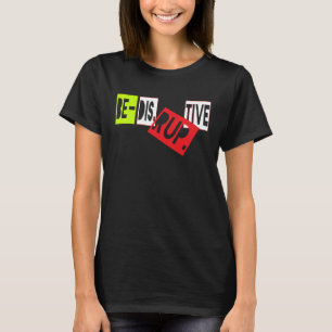 Be Disruptive Inclusiveness Diversity Millennial P T-Shirt