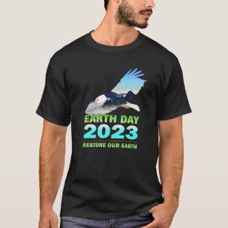 Be Eco Friendly for Earth Day 2023 T-Shirt