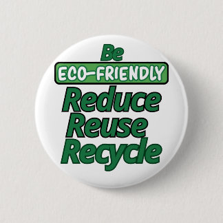 Be Ecofriendly 6 Cm Round Badge
