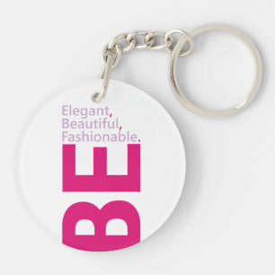 Be Elegant Acrylic Keychain