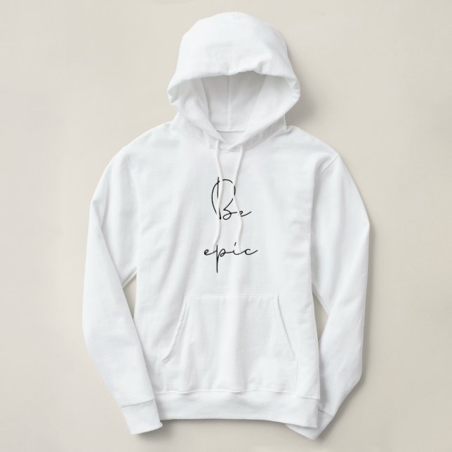 Be epic black font women's hoodie (Design Front)