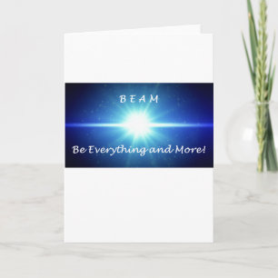 Be Everything and More! Greeting Caar Card