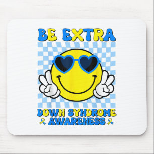 Be Extra Smile Face Down Syndrome Awareness Kids T Mouse Pad