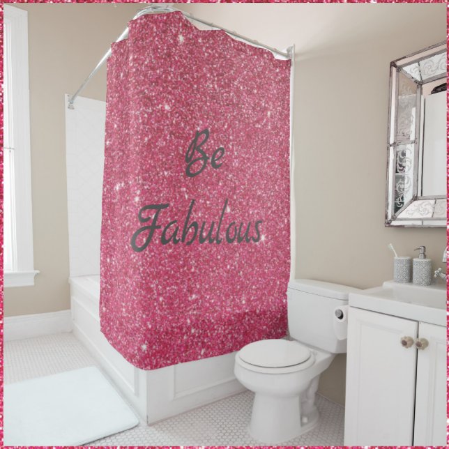 Be Fabulous Rose Pink Glitter Shower Curtain (Creator Uploaded)