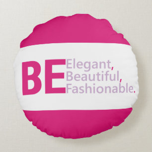 Be Fashionable Round Pillow