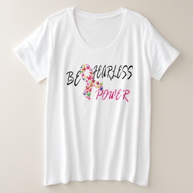 Be Fearless Power Breast Cancer Awareness Plus Size T-Shirt (Design Front)