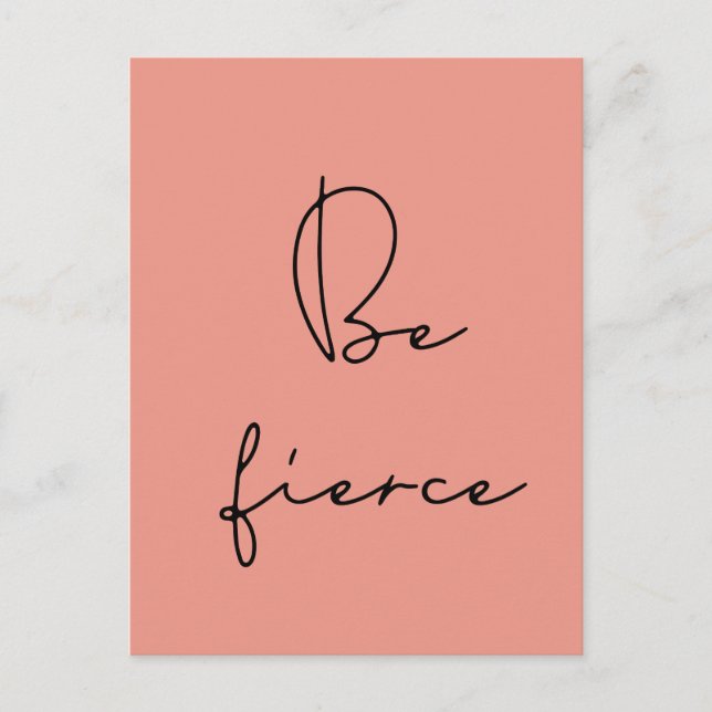 Be fierce black font postcard (Front)