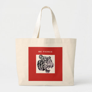 BE FIERCE TIGER TOTE BAG