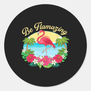 Be Flamazing - Cute Flamingo Lover Beach Vacation Classic Round Sticker