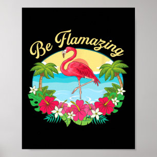 Be Flamazing - Cute Flamingo Lover Beach Vacation Poster