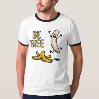 Be Free Banana – Funny Peeled Fruit Pun T-Shirt