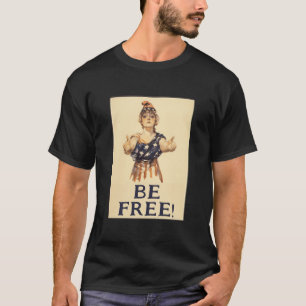 Be Free! (dark) T-Shirt