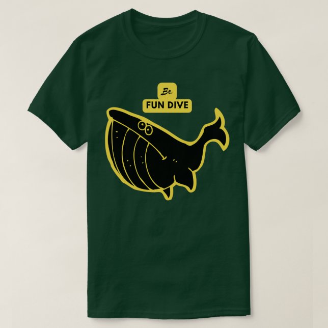 Be fun dive t 2 T-Shirt (Design Front)