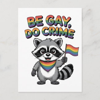 Be Gay Do Crime Funny Feral Racoon LGBTQ Postcard