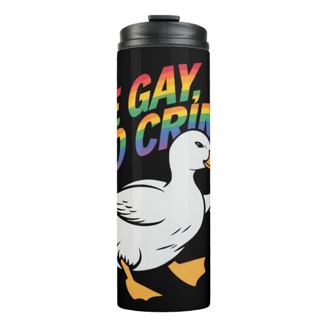 Be Gay Do Crime Funny Goose Rainbow Pride LGBTQ Thermal Tumbler (Front)