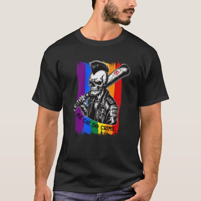 BE GAY DO CRIME Skull Queer Punk Queercore Rainbow T-Shirt (Front)