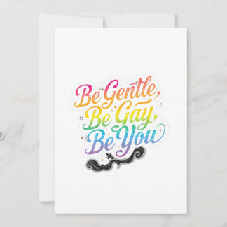 Be Gentle Be Gay Be You Rainbow Quote | LGBTQ Art Invitation