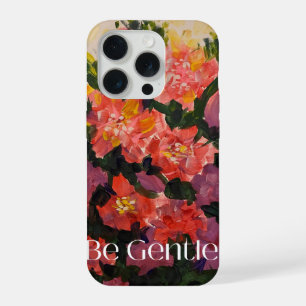 Be Gentle Bold Floral Abstract Art iPhone 15 Pro Case