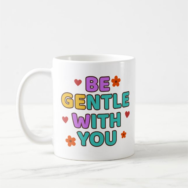 Be Gentle With You - Mug (Left)