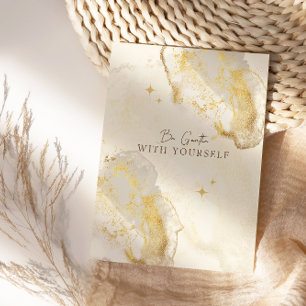 BE GENTLE WITH YOURSELF GOLDEN AFFIRMIATION CARD