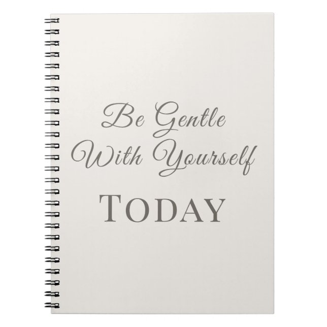 Be Gentle With Yourself Today – Minimal Typography Notebook (Front)