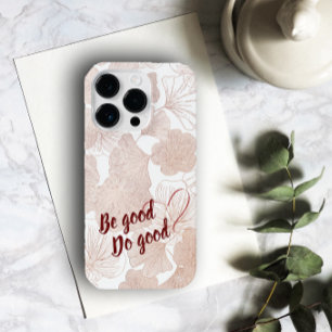 Be good Do good Elegant Stylish Floral Heart Love iPhone 15 Pro Case