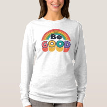 Be good