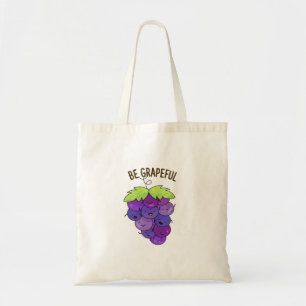 Be Grapeful Cute Bunch Of Grapes Pun Tote Bag