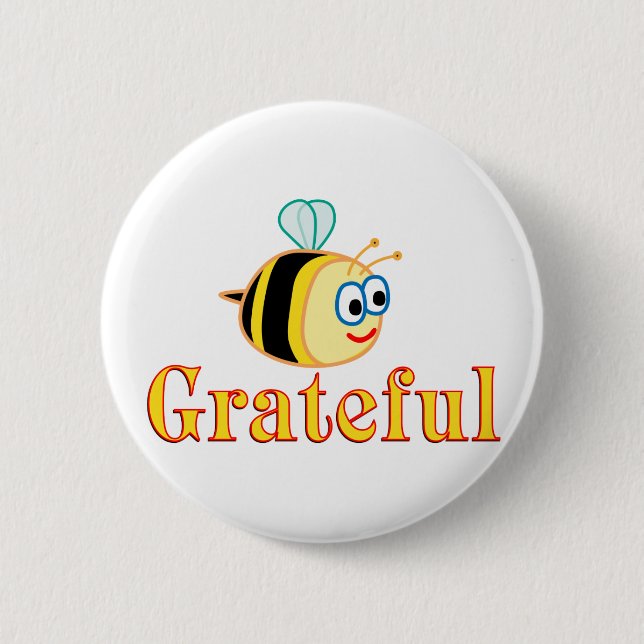 Be Grateful 6 Cm Round Badge (Front)