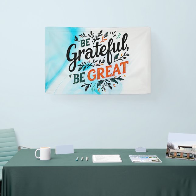 Be Grateful, Be Great Banner (Tradeshow)