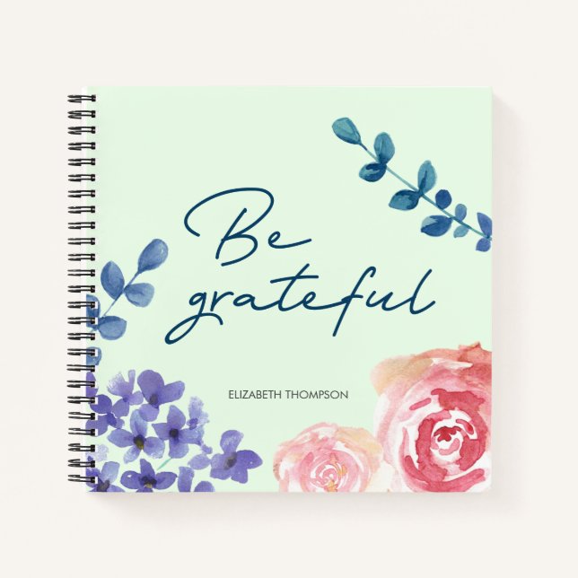 Be Grateful Script Watercolor Flowers gratitude Notebook (Front)