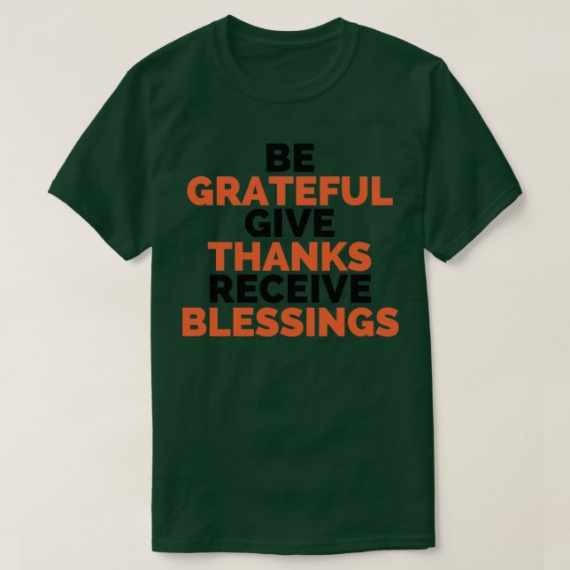 Be grateful T-Shirt (Design Front)