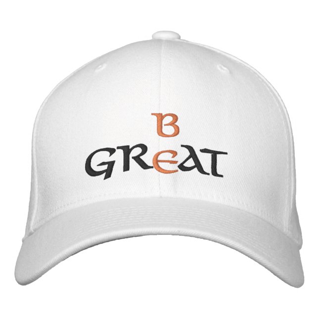 Be Great Embroidered Cap (Front)