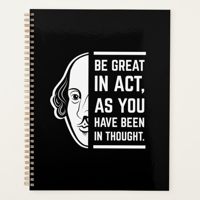 Be Great In Act Shakespeare Thespian Quote Planner (Front)