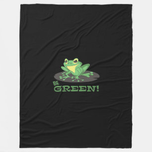 Be Green Frog Cartoon Frog Funny Frog Lover Fleece Blanket