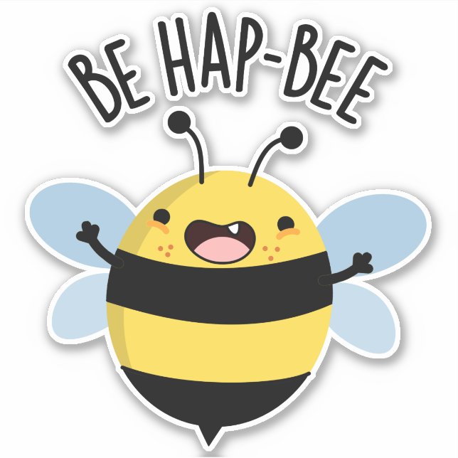 Be Hap-bee Funny Bee Pun  (Front)