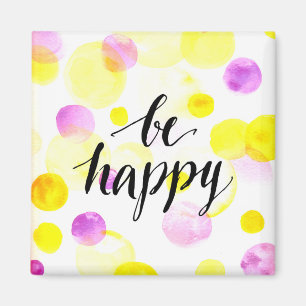 Be Happy 2 Magnet
