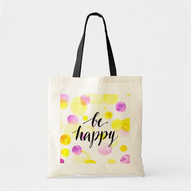 Be Happy 2 Tote Bag (Front)