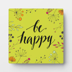 Be Happy 5 Plaque