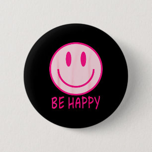 Be happy 70s 80s pink smile face happy smiling 6 cm round badge