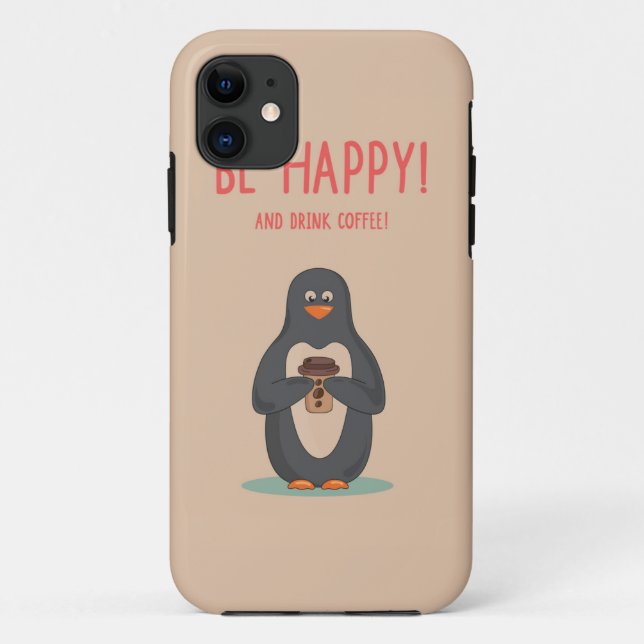 Be Happy And Drink Coffee Case-Mate iPhone Case (Back)